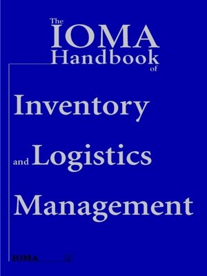 cover image of The IOMA Handbook of Logistics and Inventory Management